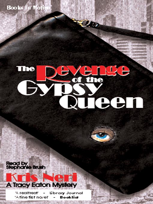 Title details for The Revenge of the Gypsy Queen by Kris Neri - Available